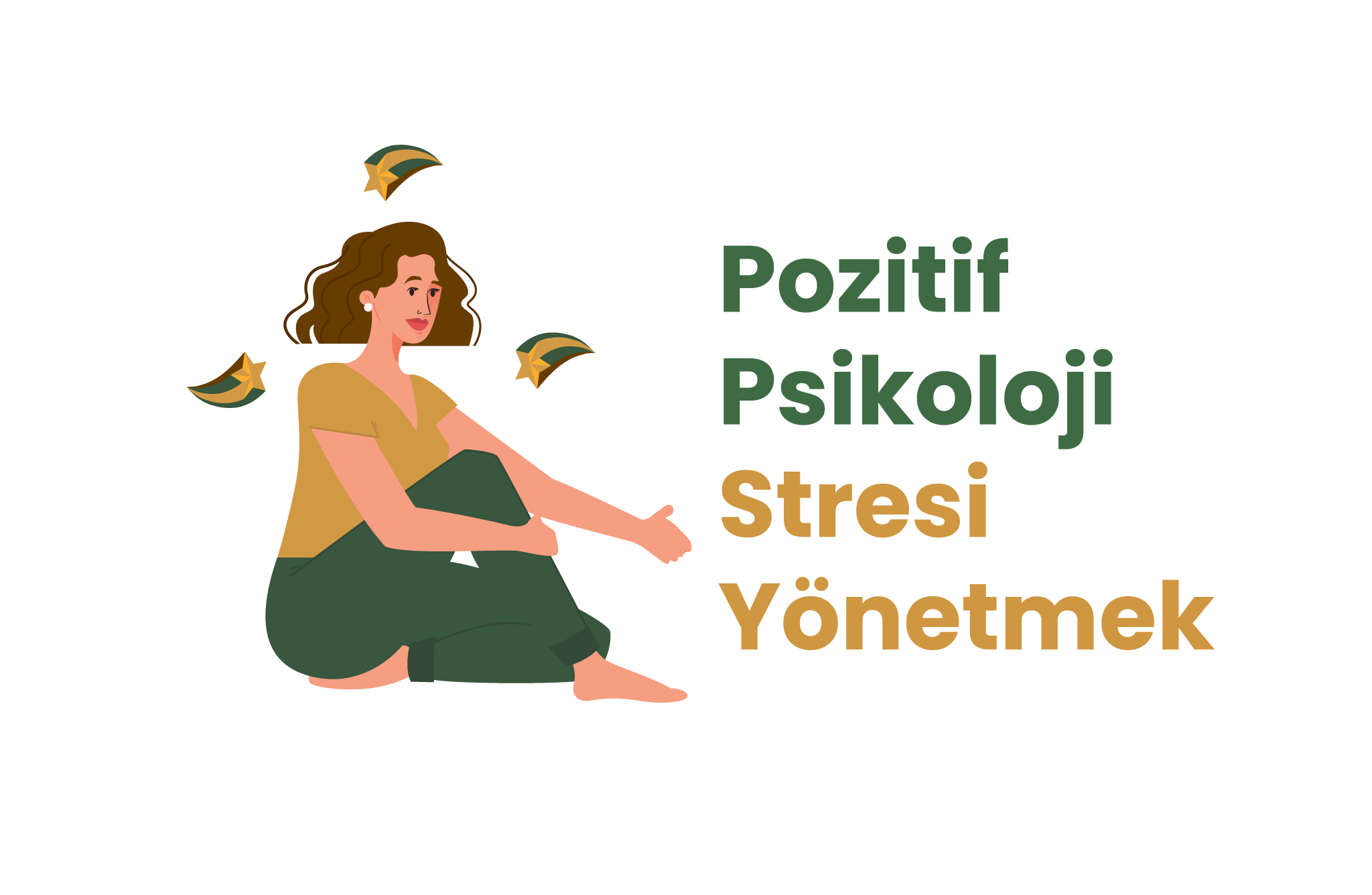 pozitif psikoloji ile stres nasıl yönetilir