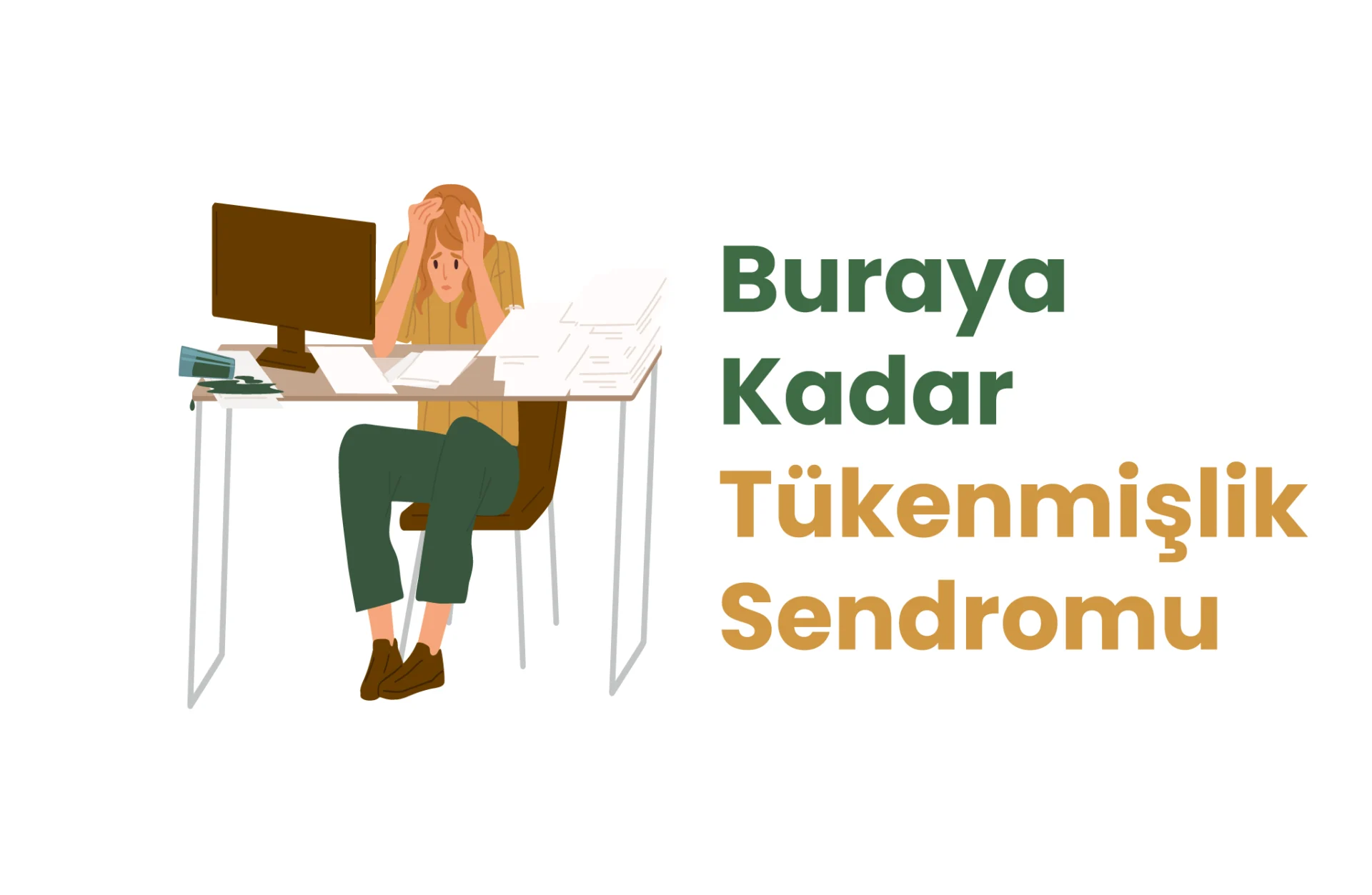 tükenmişlik sendromu belirtileri ve tedavisi